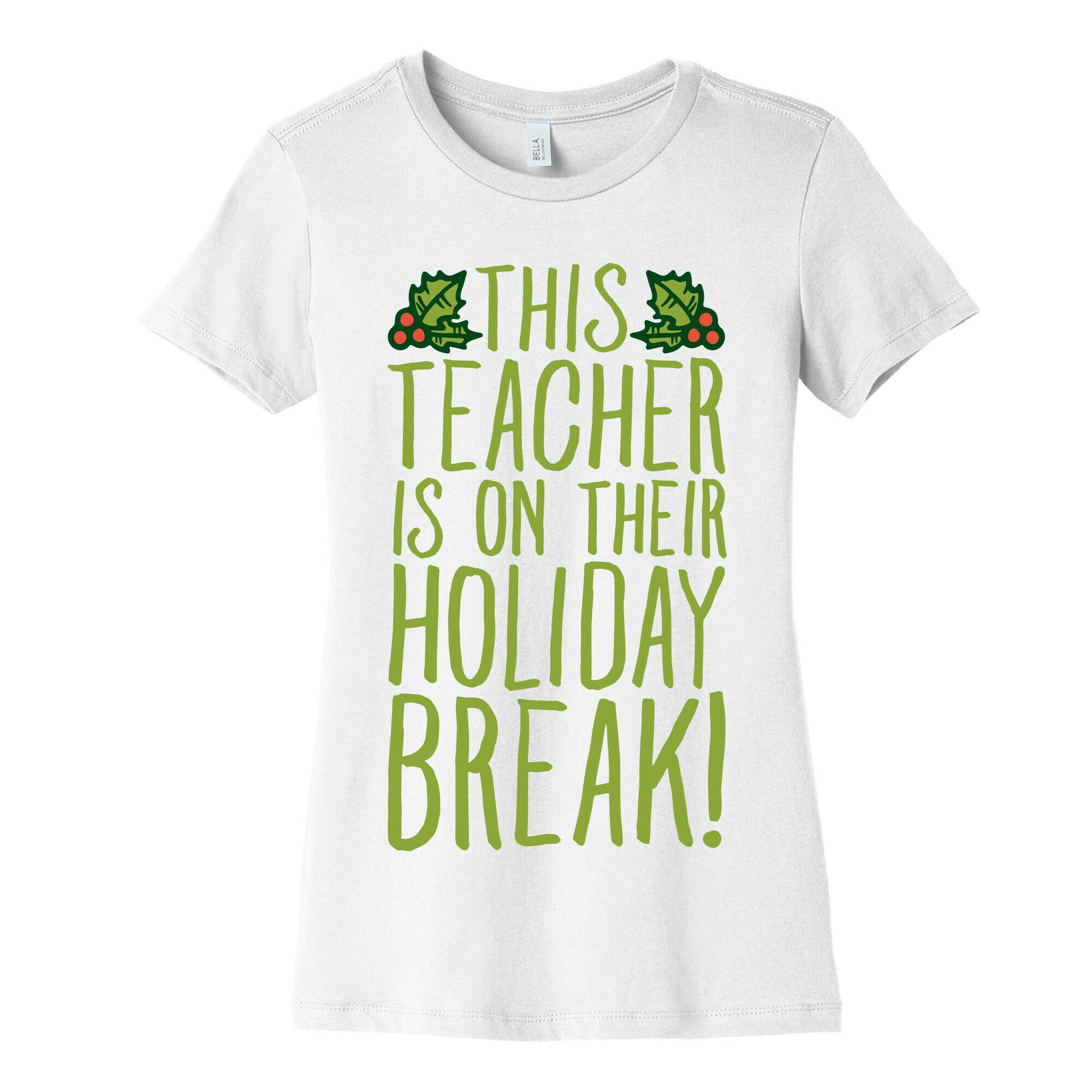 This Teacher Is On Their Holiday Break Women's Cotton Tee